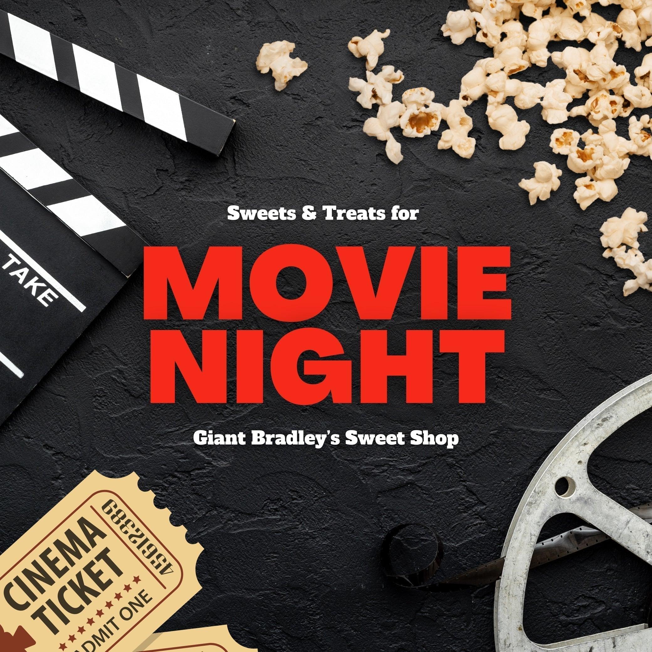 Movie Night Sweets for the Ultimate Night In - Giant Bradley's Sweet Shop