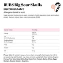 BUBS Big Sour Skulls