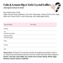 Cola & Lemon Dip n' Lick Crystal Lollies