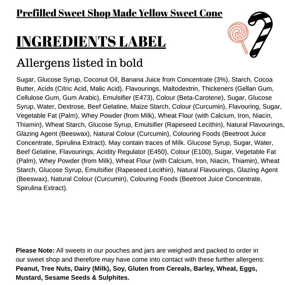 Prefilled Sweet Shop Made Yellow Sweet Cone